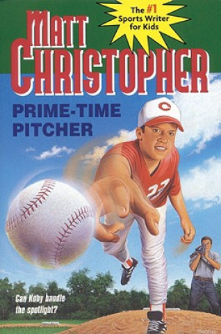 Książka Prime-Time Pitcher Matt Christopher