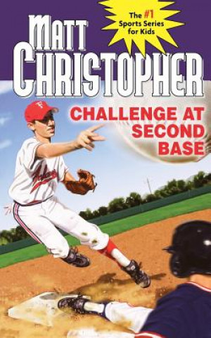 Kniha Challenge at Second Base Matt Christopher