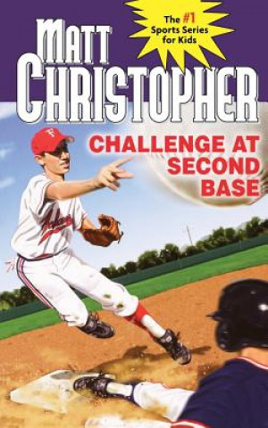 Book Challenge at Second Base Matt Christopher