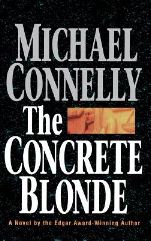 Knjiga The Concrete Blonde Michael Connelly