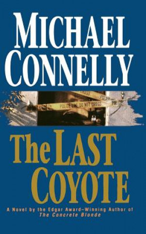 Könyv The Last Coyote Michael Connelly