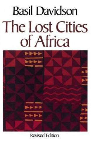 Kniha The Lost Cities of Africa Basil Davidson