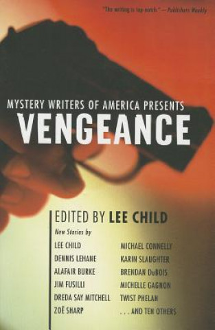 Livre Mystery Writers of America Presents Vengeance Mystery Writers of America Inc