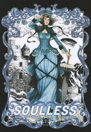 Kniha Soulless: The Manga, Vol. 2 Gail Carriger