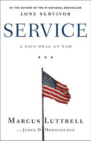 Könyv Service: A Navy Seal at War Marcus Luttrell