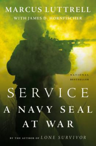 Könyv Service: A Navy SEAL at War Marcus Luttrell