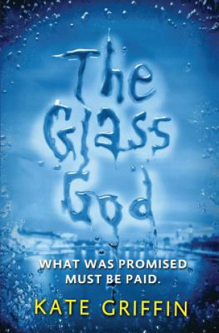 Carte The Glass God Kate Griffin