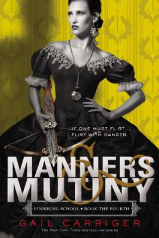 Kniha Manners & Mutiny Gail Carriger