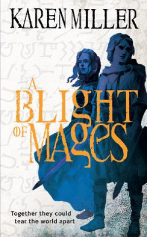 Книга A Blight of Mages Karen Miller