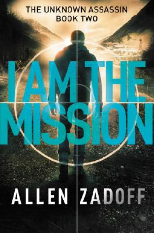 Könyv I Am the Mission Allen Zadoff