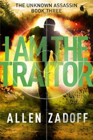 Kniha I Am the Traitor Allen Zadoff
