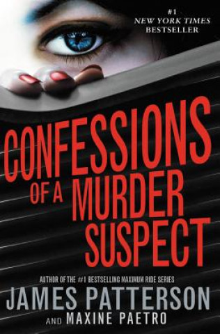 Könyv Confessions of a Murder Suspect James Patterson
