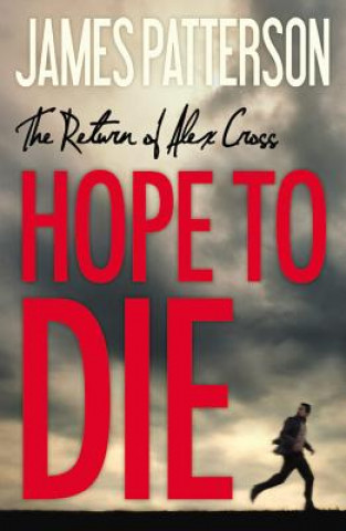 Kniha Hope to Die James Patterson