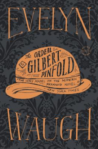 Книга Ordeal of Gilbert Pinfold Evelyn Waugh