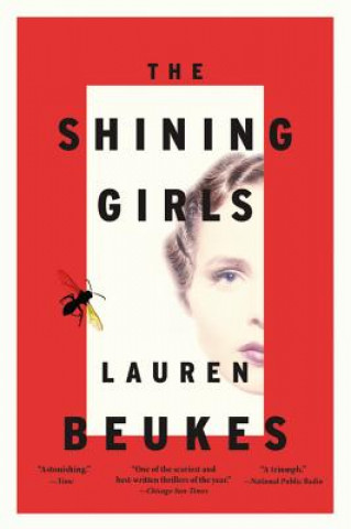 Kniha The Shining Girls Lauren Beukes