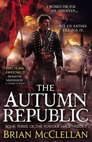Книга The Autumn Republic Brian McClellan