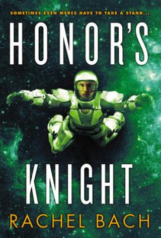 Kniha Honor's Knight Rachel Bach
