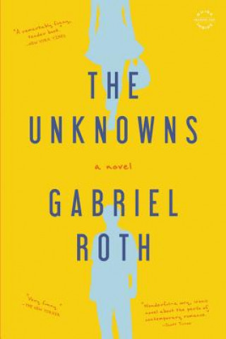 Kniha The Unknowns Gabriel Roth