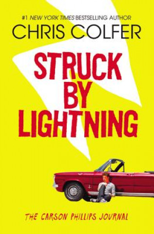 Kniha Struck by Lightning: The Carson Phillips Journal Chris Colfer