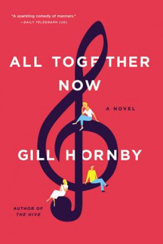 Книга All Together Now Gill Hornby