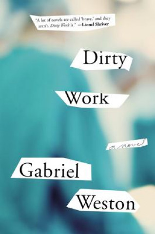 Könyv Dirty Work Gabriel Weston