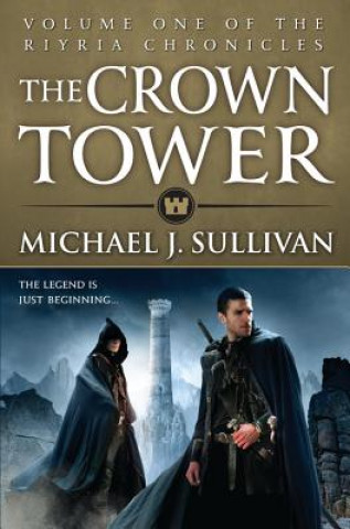 Książka The Crown Tower Michael J. Sullivan