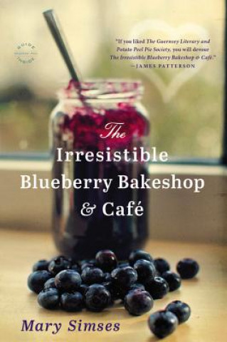 Книга Irresistible Blueberry Bakeshop & Cafe Mary Simses