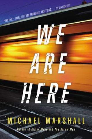 Carte We Are Here Michael Marshall