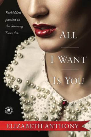 Книга All I Want Is You Elizabeth Anthony