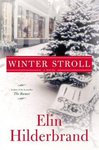 Kniha Winter Stroll Elin Hilderbrand