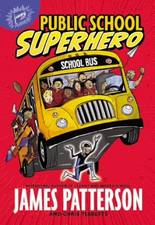 Книга Public School Superhero James Patterson