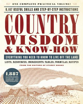 Kniha Country Wisdom & Know-How Editors of Storey Publishings Country Wisdom Bulle