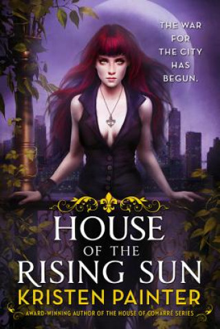 Kniha House of the Rising Sun Kristen Painter