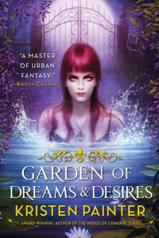 Book Garden of Dreams and Desires Kristen Painter