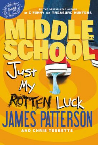 Książka Just My Rotten Luck James Patterson