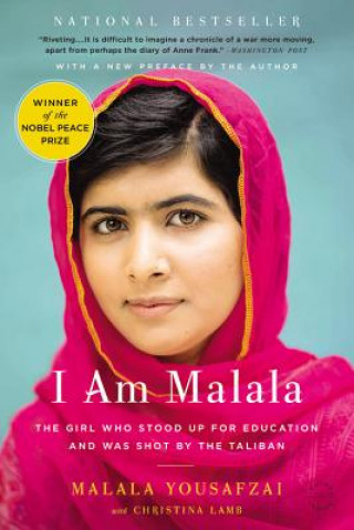 Book I Am Malala: The Girl Who Stood Up for Education and Was Shot by the Taliban Malala Yousafzai