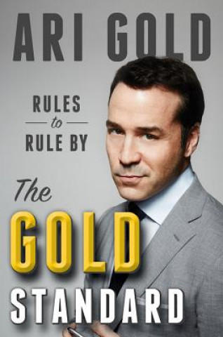 Könyv The Gold Standard: Rules to Rule by Ari Gold