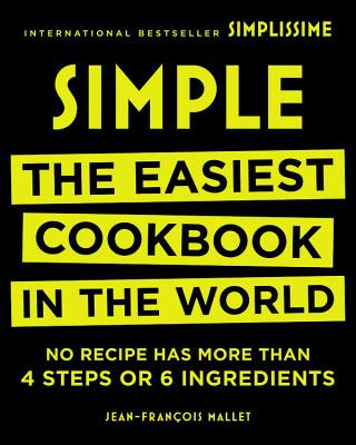 Kniha Simple: The Easiest Cookbook in the World Jean-Francois Mallet