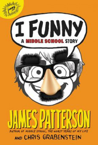 Carte I Funny: A Middle School Story James Patterson
