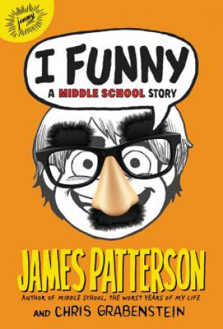 Książka I Funny: A Middle School Story James Patterson