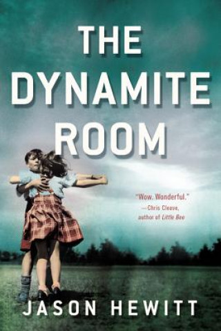 Kniha The Dynamite Room Jason Hewitt