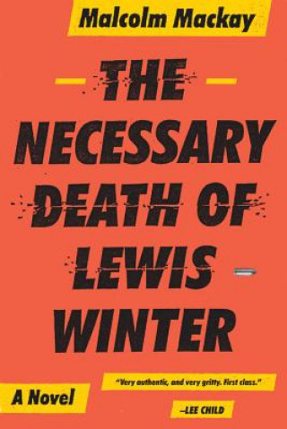 Kniha The Necessary Death of Lewis Winter Malcolm Mackay