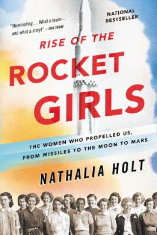 Kniha Rise of the Rocket Girls Nathalia Holt