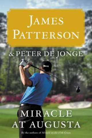 Książka Miracle at Augusta James Patterson