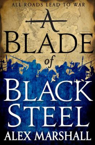 Książka A Blade of Black Steel Alex Marshall