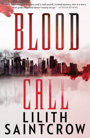 Книга Blood Call Lilith Saintcrow