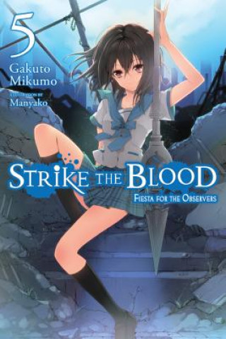 Книга Strike the Blood, Vol. 5 (light novel) Gakuto Mikumo