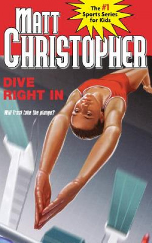 Könyv Dive Right In Matt Christopher