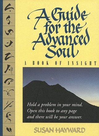 Book A Guide for the Advanced Soul: A Book of Insight Tag - Hold a Problem in Your Mind Susan Hayward