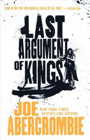 Kniha Last Argument of Kings Joe Abercrombie